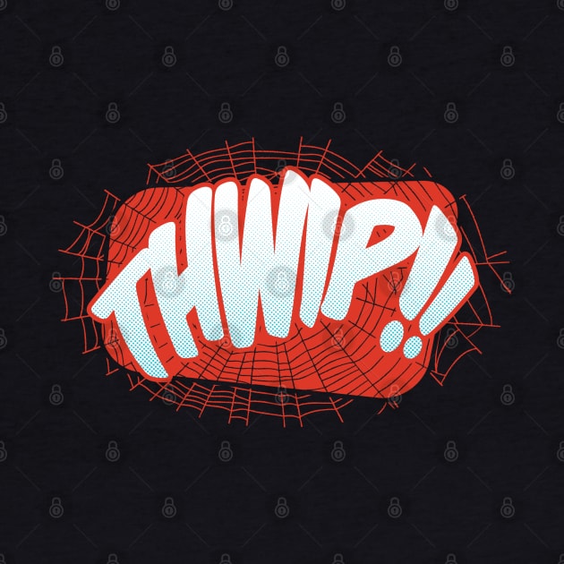 THWIP!! by monsieurgordon